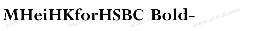 MHeiHKforHSBC Bold字体转换